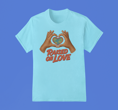 Raised On Love T-Shirt (Light Blue)